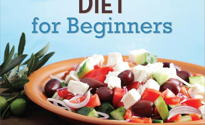 The Mediterranean Diet for Beginners Review-7-Day Plan + Recipes